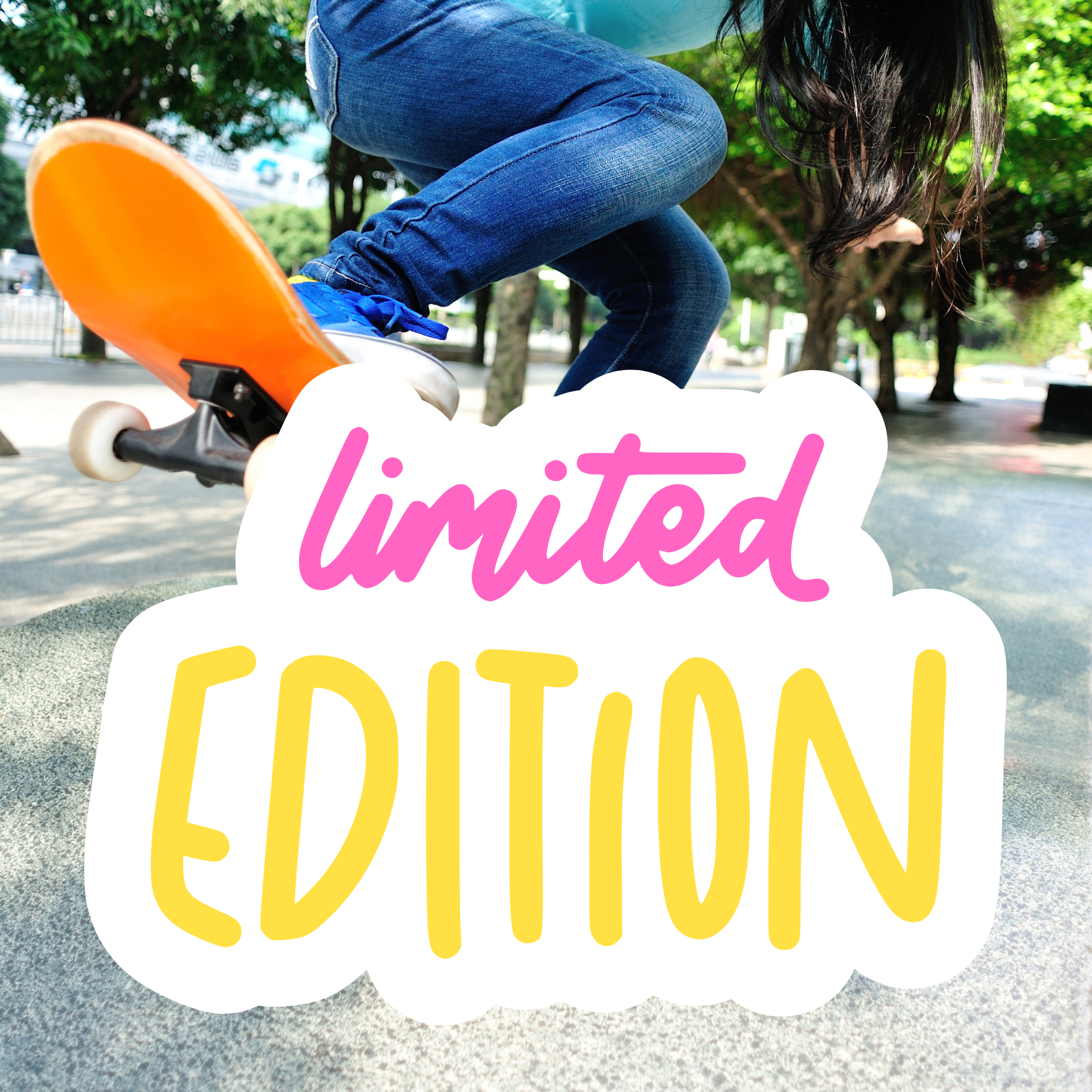Limited Editions
