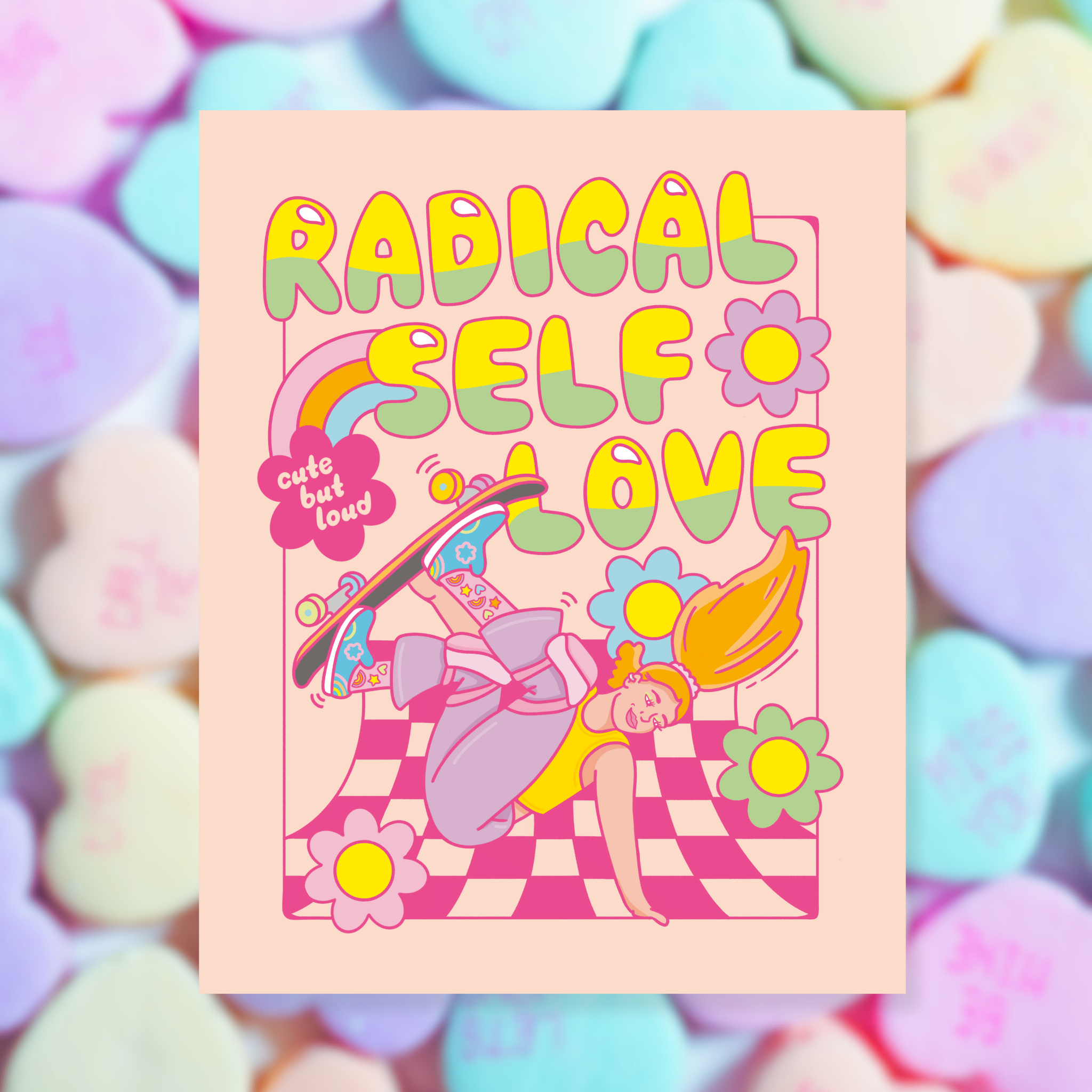 Radical Self Love Print